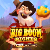 Big Boom Riches SITUS GACOR KUMPUL TOTO RTP MICROGAMING